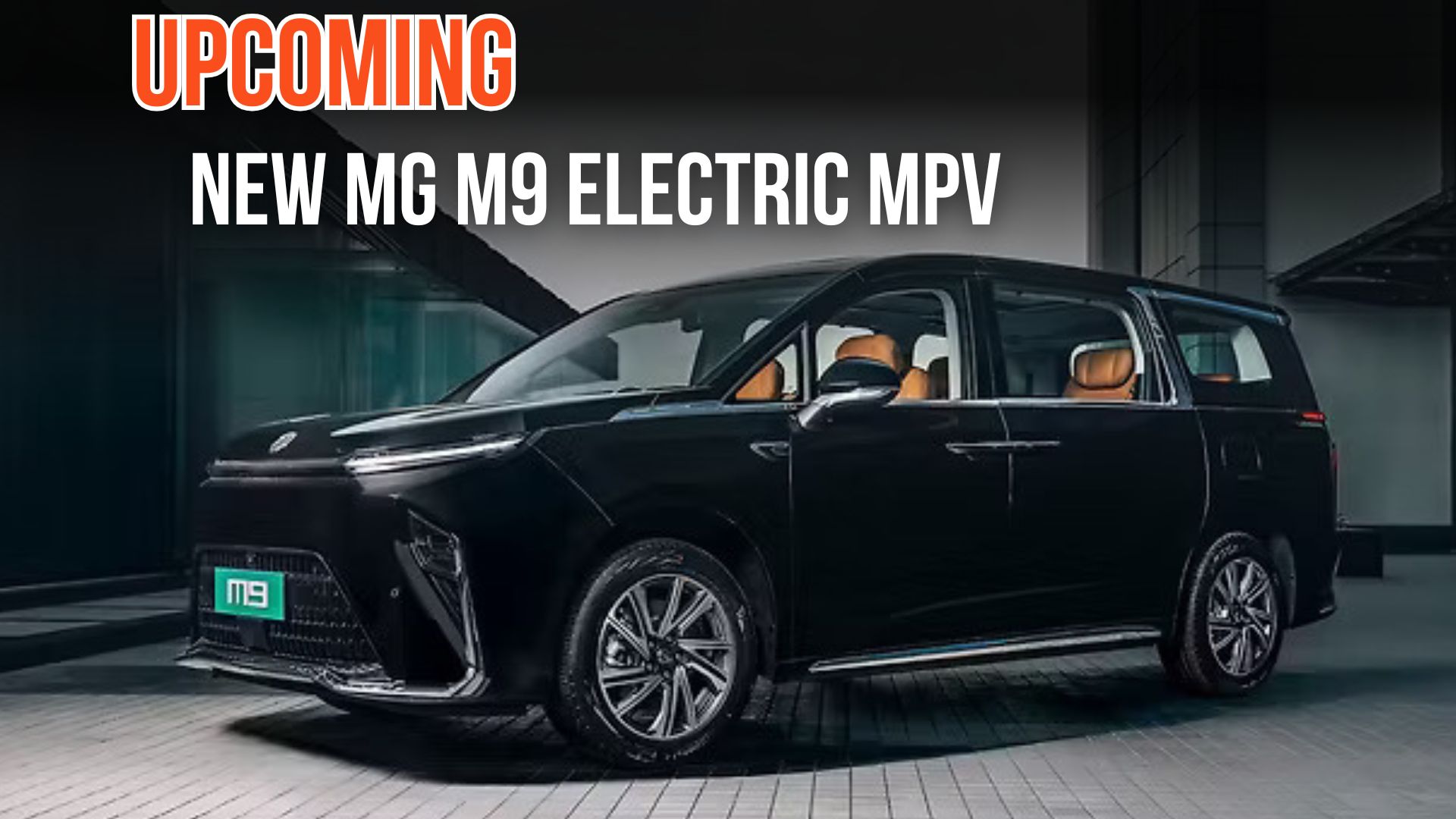 New MG M9 MPV 2025 India Launch – Full Details Inside