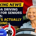 Canada Driving Rules for Seniors in 2025: What’s Actually Changing and What Isn’t
