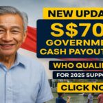 Singapore “S$700 Government Cash Payout 2025”: What’s Really Confirmed, Who Qualifies for 2025 Support, and When Money Arrives