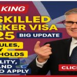 UK Skilled Worker Visa 2025: Rules, Salary Thresholds, Eligibility, Fees, and How to Apply